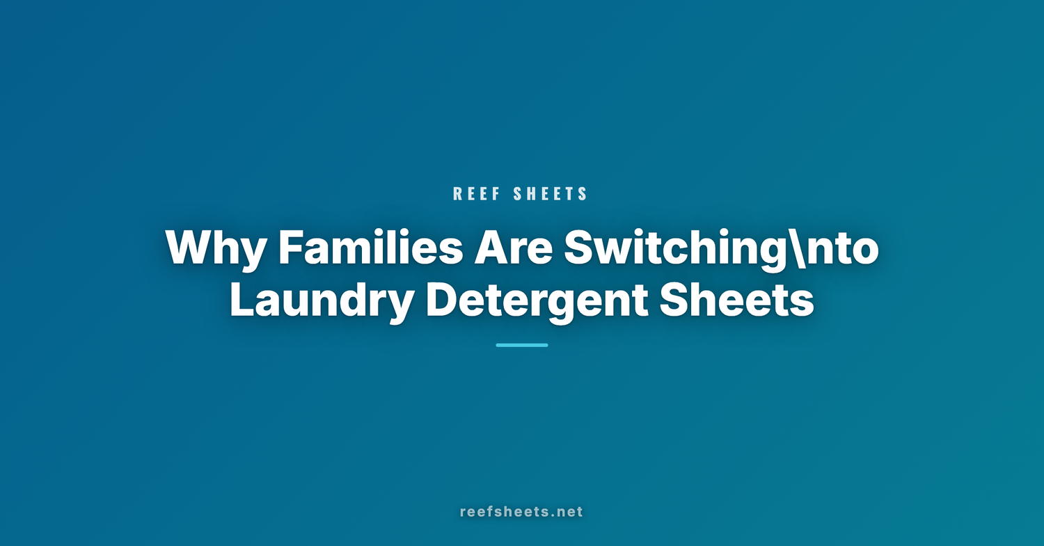 Why Families Are Switching to Laundry Detergent Sheets