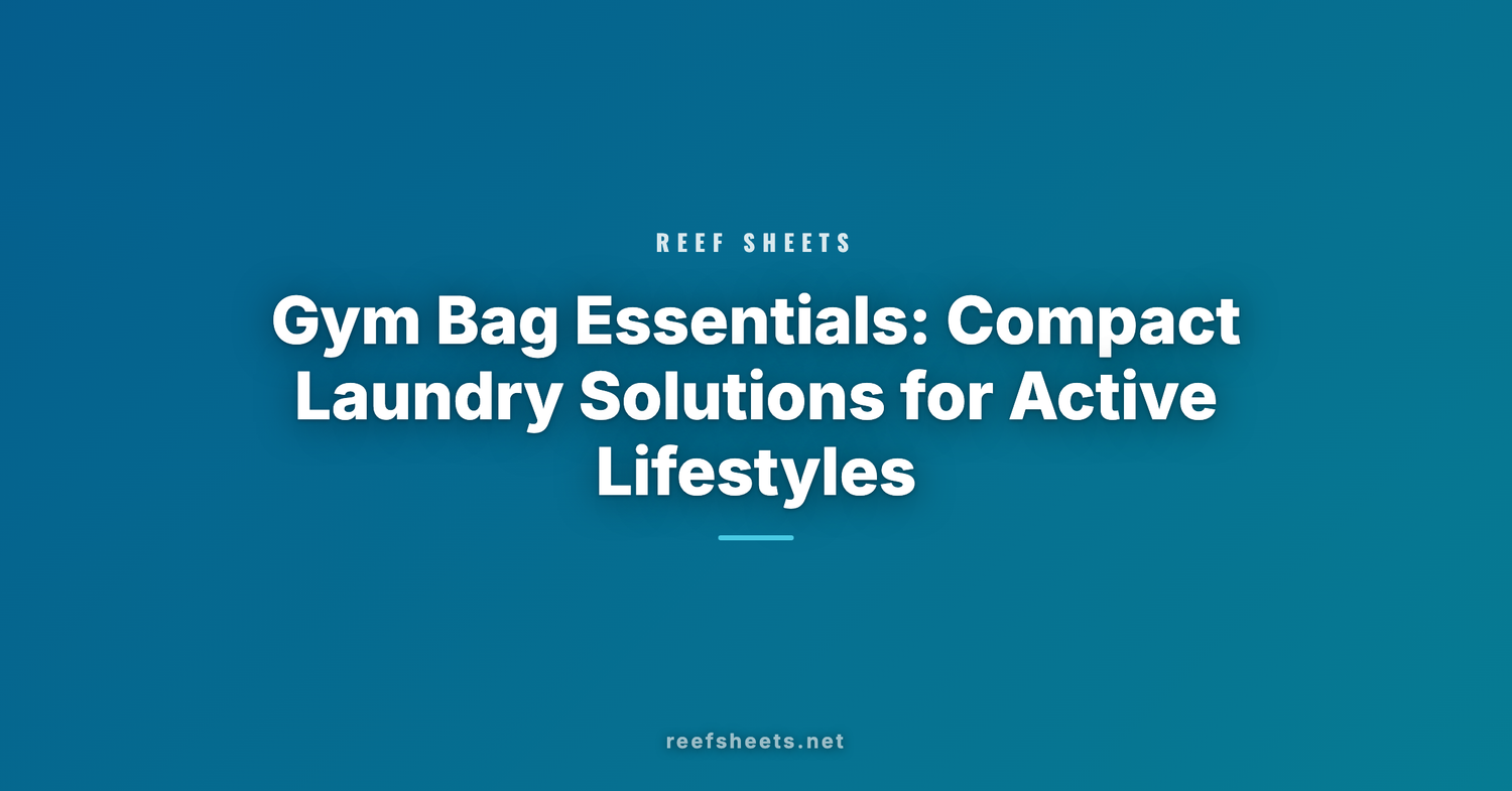 Gym Bag Essentials: Compact Laundry Solutions for Active Lifestyles