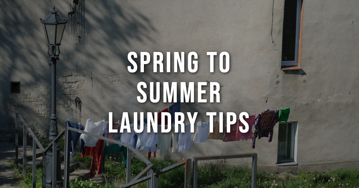 Spring to Summer Laundry Tips